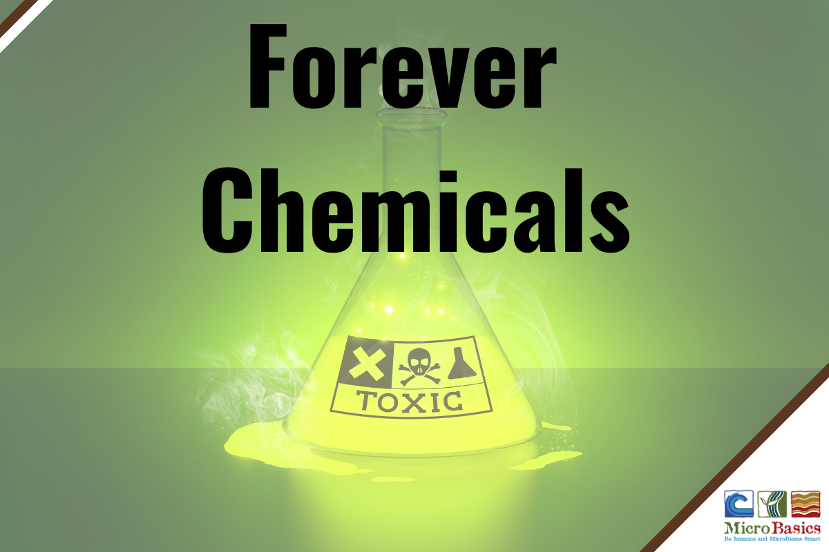 Managing Biotoxins - Forever Chemicals